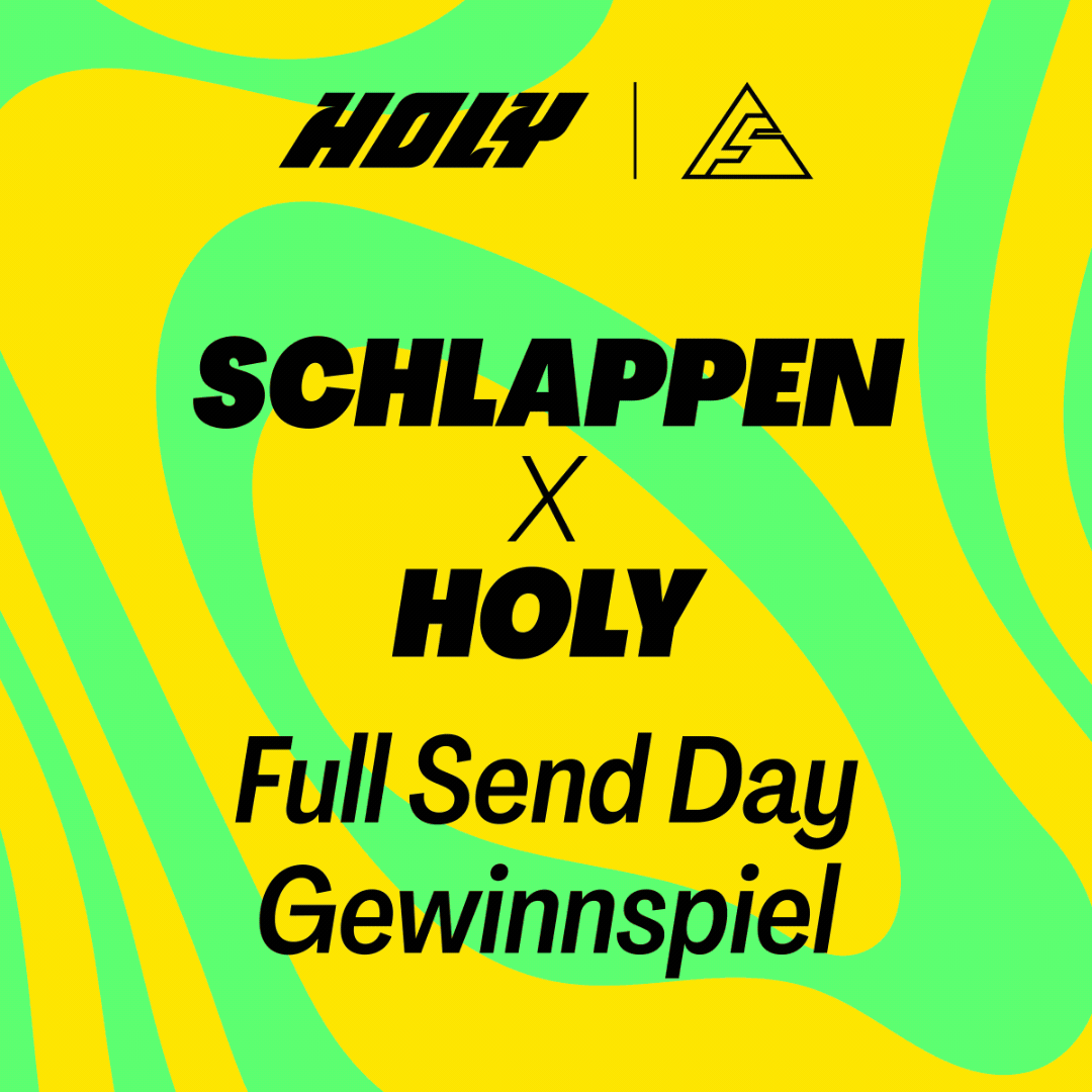 Buntes Plakat mit den Wörtern "Schlappen x Holy" und "Full Send Day Gewinnspiel" in schwarzer Schrift.